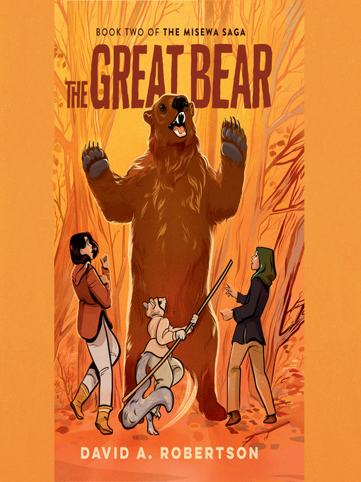 Title details for The Great Bear by David A. Robertson - Wait list